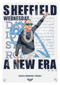 Sheffield Wednesday New Era Limited Edition Print (Numbered 1-15)